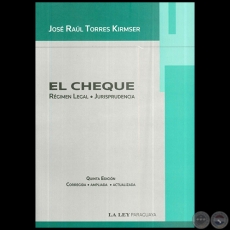 EL CHEQUE - Autor: JOSÉ RAÚL TORRES KIRMSER - Año 2012